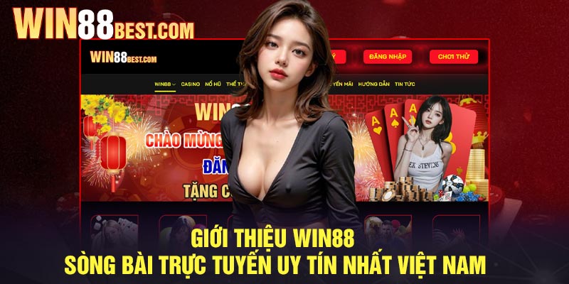 Giới thiệu Win88 - Sòng bài trực tuyến uy tín nhất Việt Nam